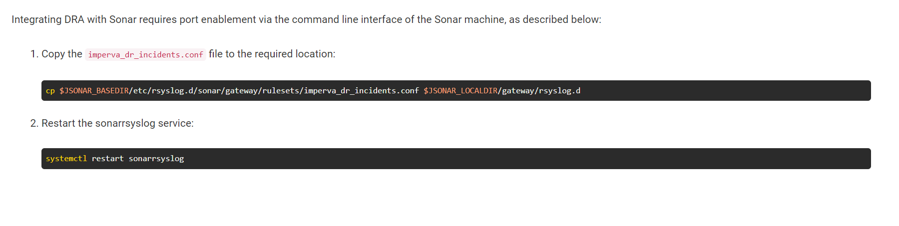 Integrating DRA with Sonar requires port enablement via the command line interface of the Sonar machine